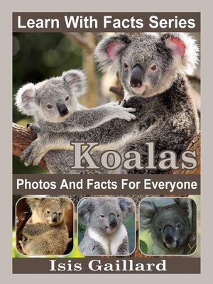 cover image of Koalas Photos and Facts for Everyone